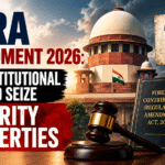 FCRA Amendment 2026 : A controversial step seen as encroaching on minority property rights